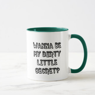 Caneca WannaBeMyDirtyLittleSecret
