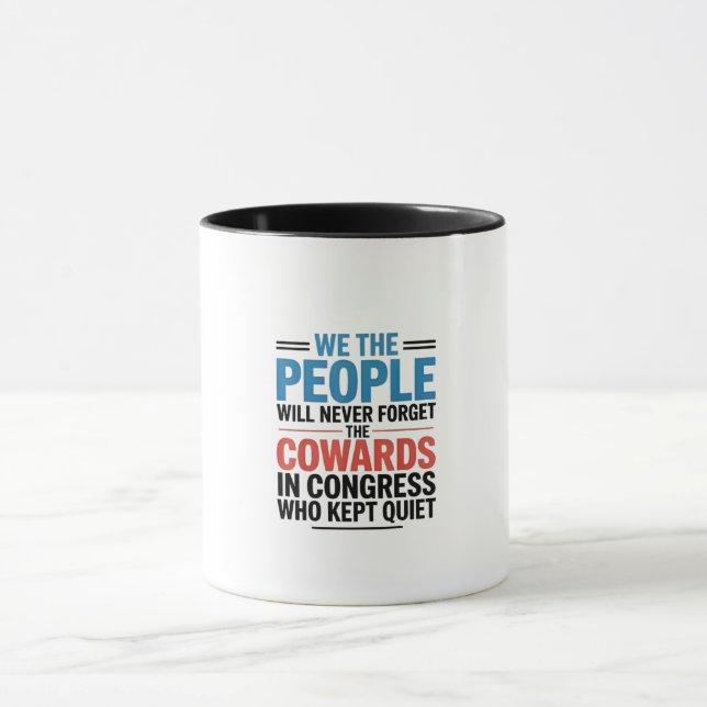 Caneca We the People Will Never Forget the Cowards  (Centro)