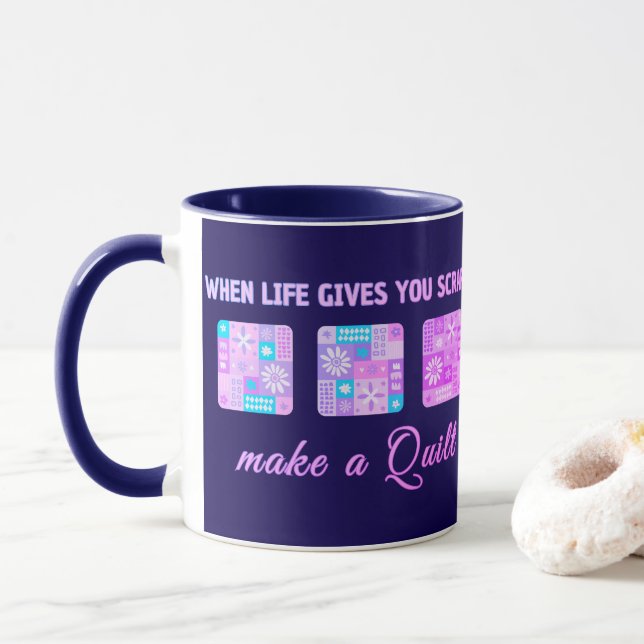 Caneca When Life Gives You Scraps Make A Quilt (Com Donut)