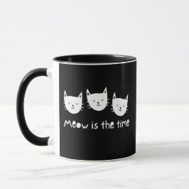 Caneca With te quote "Meow is the time"