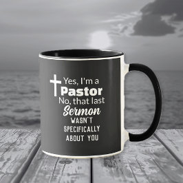 Caneca Yes I'm A Pastor, Sermon Not About You Funny