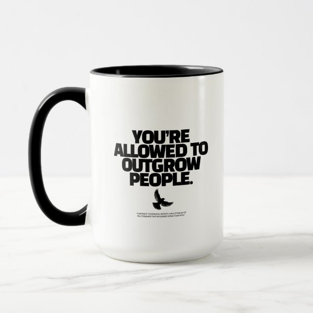 Caneca You're Allowed To Outgrow People - Freedom Design (Esquerda)