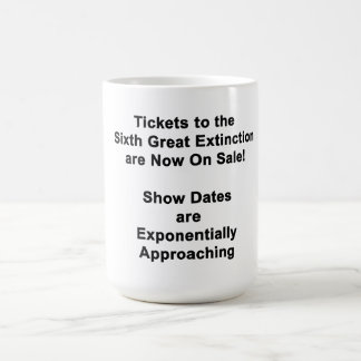 Canecas de Café BILHETES PARA A SEXTA GRANDE EXTIN