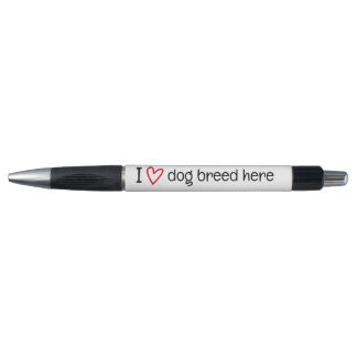Caneta I Love Add Your Favorite Dog Breed Personalized