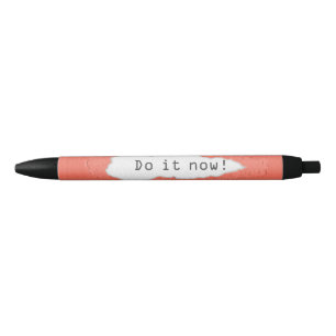 Caneta Preta Quirky Do It Now Motivation Cote
