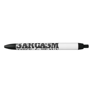 Caneta Preta Sarcasmo grosso & pesado