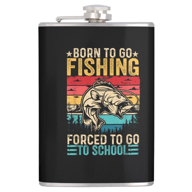 Cantil Born to Go Fishing Forced School Funny (Frente)