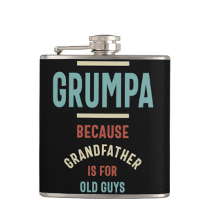 Cantil Grumpa Porque o Avô é para Caras velhas