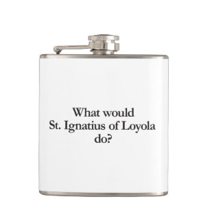 Cantil o que St Ignatius de Loyola faria