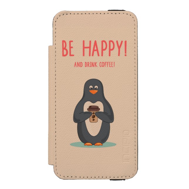 Capa Carteira Para iPhone, Incipio Seja café feliz e da bebida (Frente do fólio)