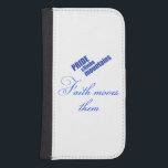 Capa Carteira Para Samsung Galaxy S4 Christian Faith<br><div class="desc">Christian Samsung Galaxy S4 Wallet Case com design de tipografia que lê Orgulho sobe montanhas Faith os move</div>