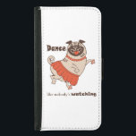 Capa Carteira Para Samsung Galaxy S5 Dança como se ninguém estivesse assistindo Pug Gir<br><div class="desc">Caráter animal engraçado sorrindo vovó posando e vestindo saia vermelha</div>