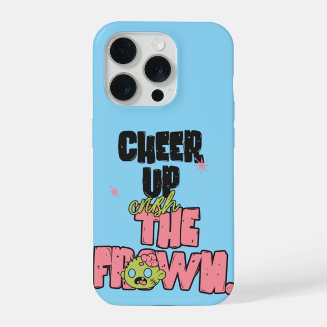 CAPA IPHONE 15 PRO CRUSH THE FROWN CHEER UP (Verso)