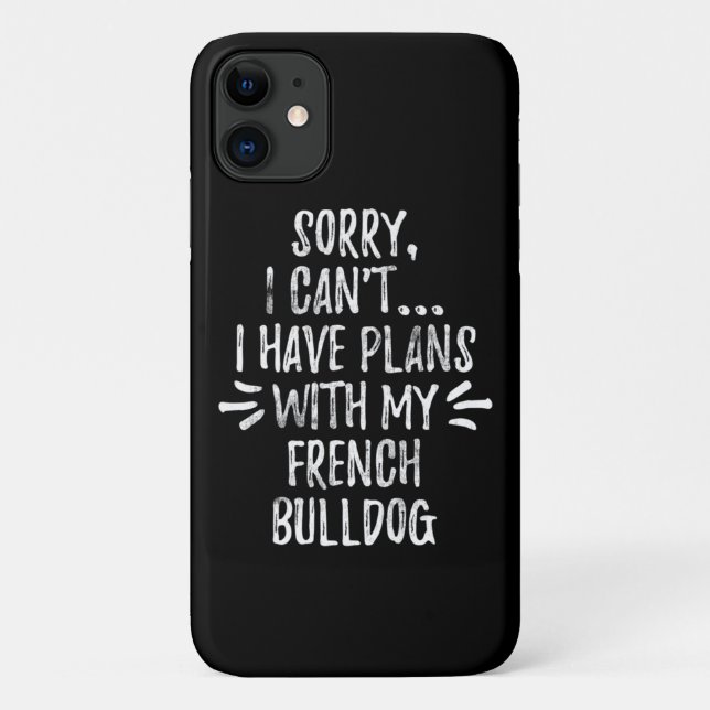 Capa Para iPhone 11 26 Presente para cães |Desculpe, Não Posso Ter Pla (Verso)