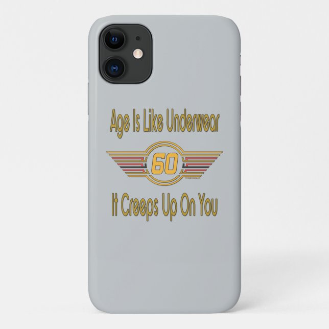 Capa Para iPhone 11 60th engraçado - A idade é como o roupa interior (Verso)