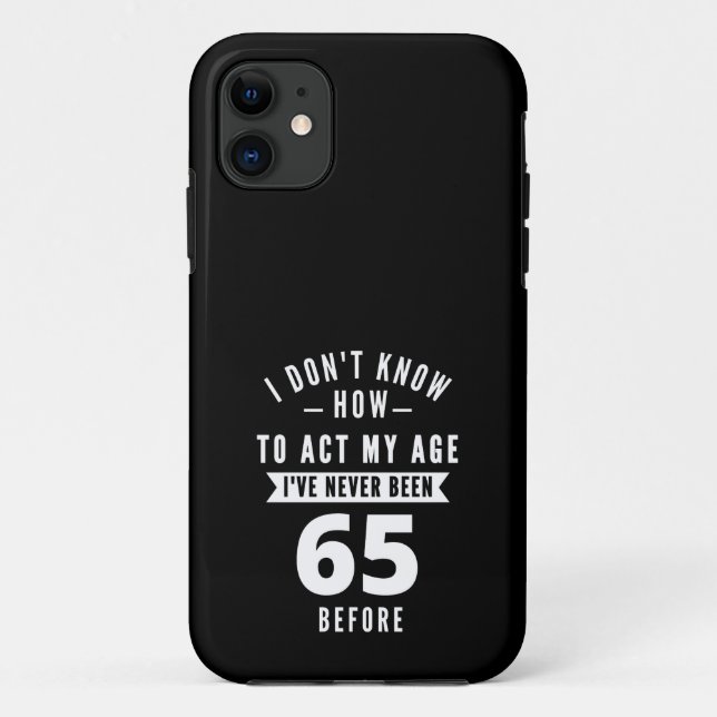 Capa Para iPhone 11 65 Year Old Gift | 65th Birthday Gift Ideas (Verso)