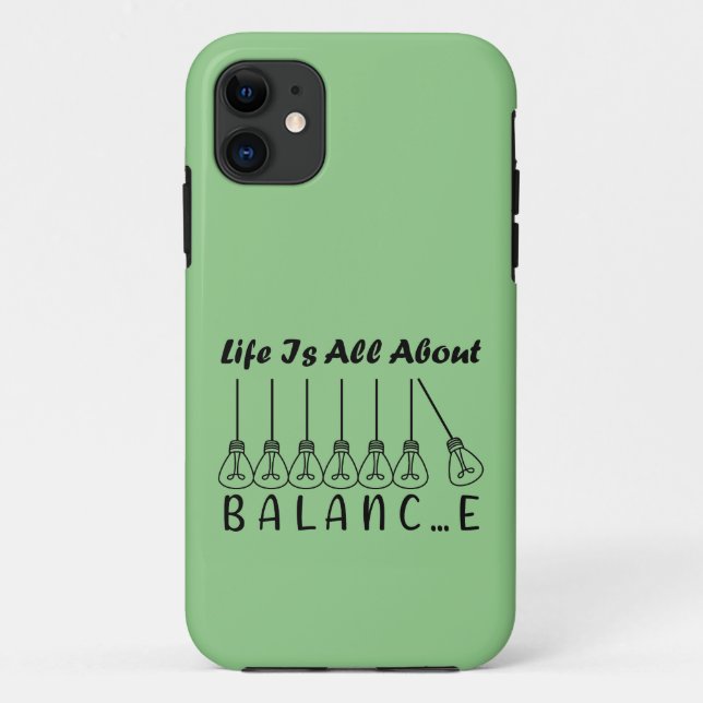 Capa Para iPhone 11 A vida tem tudo a ver com equilíbrio motivacional (Verso)