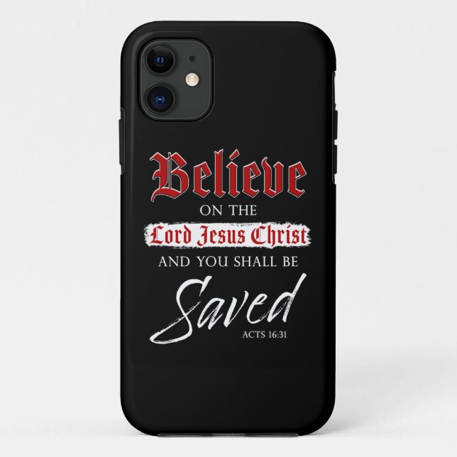 Capa Para iPhone 11 Acredite no Cristo de Jesus seja salvo da fé   (Verso)