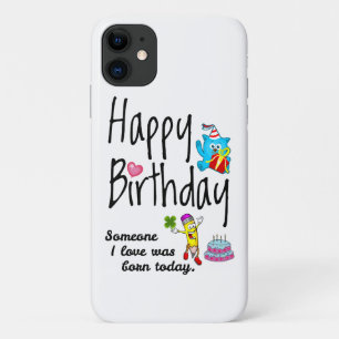 Capa Para iPhone 11  Alguém que eu amo era nascer hoje. Desejos de An