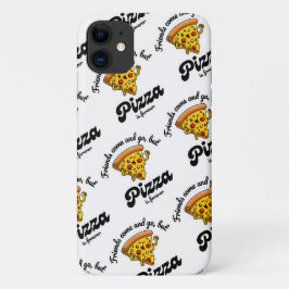 Capa Para iPhone 11 Amigos vêm e vão, mas pizza é sempre engraçada
