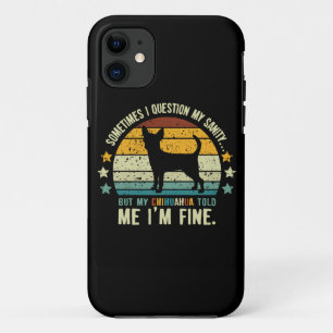 Capa Para iPhone 11 Às Vezes Eu Questiono Minha Sanidade Mas Meu Chihu