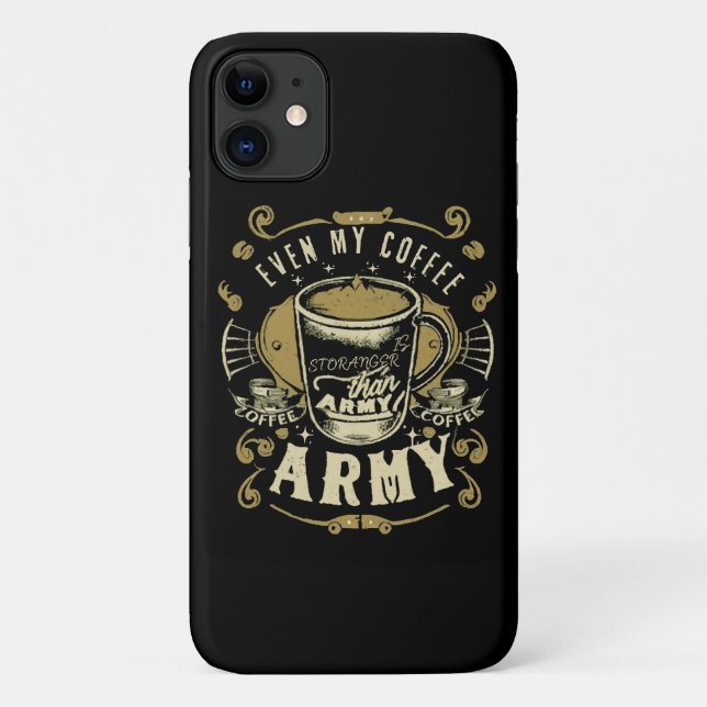 Capa Para iPhone 11 Até Meu Café É Mais Forte Que o Exército (Verso)