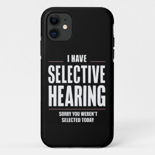 Capa Para iPhone 11 Audição seletiva Desculpe Engraçado Dizer Humoroso