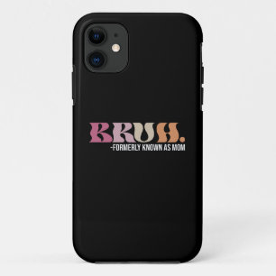 Capa Para iPhone 11 Bruh Anteriormente Conhecido Como Mãe Dia de as mã