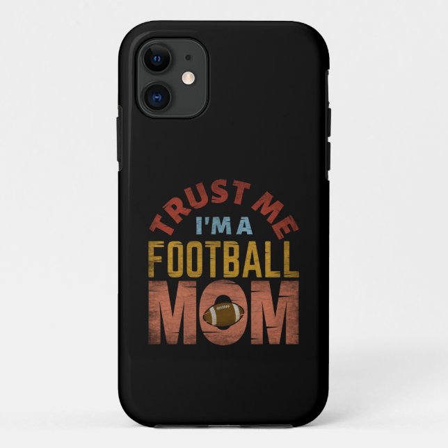 CAPA PARA iPhone 11 CONFIE EM MIM, SOU MÃE DE JOGADOR DE FUTEBOL AMERI (Verso)
