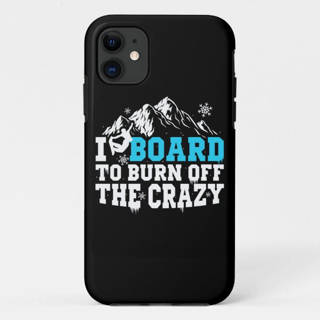 Capa Para iPhone 11 Conselho Do Snowboarder Para Queimar O Louco (Verso)