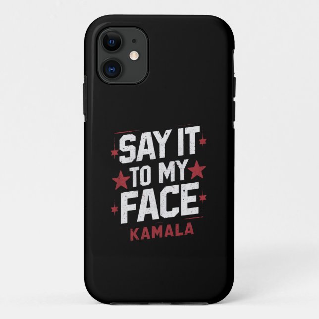 Capa Para iPhone 11 Diga Isso Na Minha Cara Kamala Harris Presidente 2 (Verso)