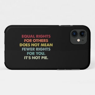 Capa Para iPhone 11 Direitos Iguais Para Outros Não Significa Menos Di