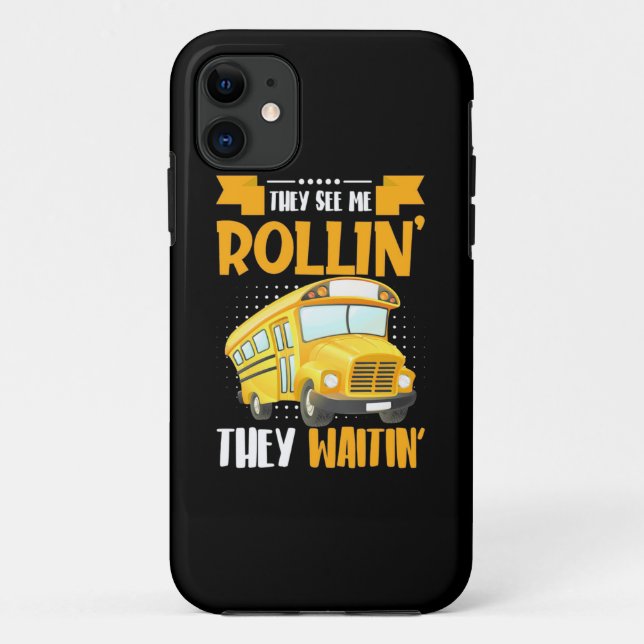 Capa Para iPhone 11 Driver de barramento Consulte me Rollin (Verso)