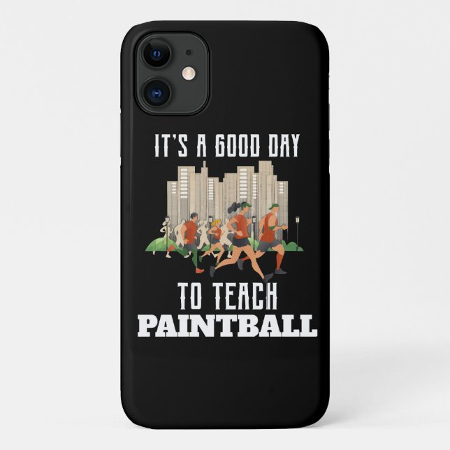 Capa Para iPhone 11 É Um Bom Dia Para Ensinar Paintball (Verso)
