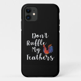 Capa Para iPhone 11 Engraçada Citação do Rooster Não Enfraqueie meus P
