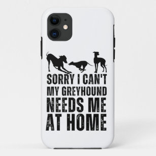 Capa Para iPhone 11 Engraçado, desculpe, mas meu Greyhound precisa de 