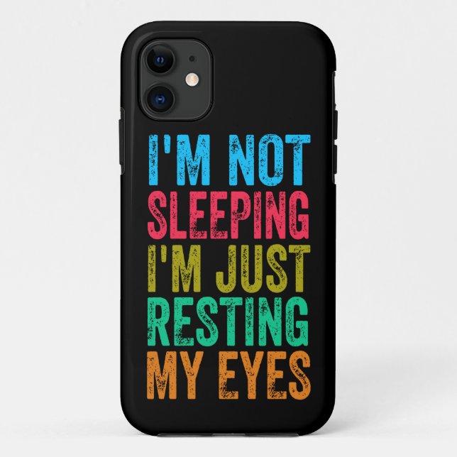 Capa Para iPhone 11 engraçado, não estou dormindo. Estou descansando o (Verso)