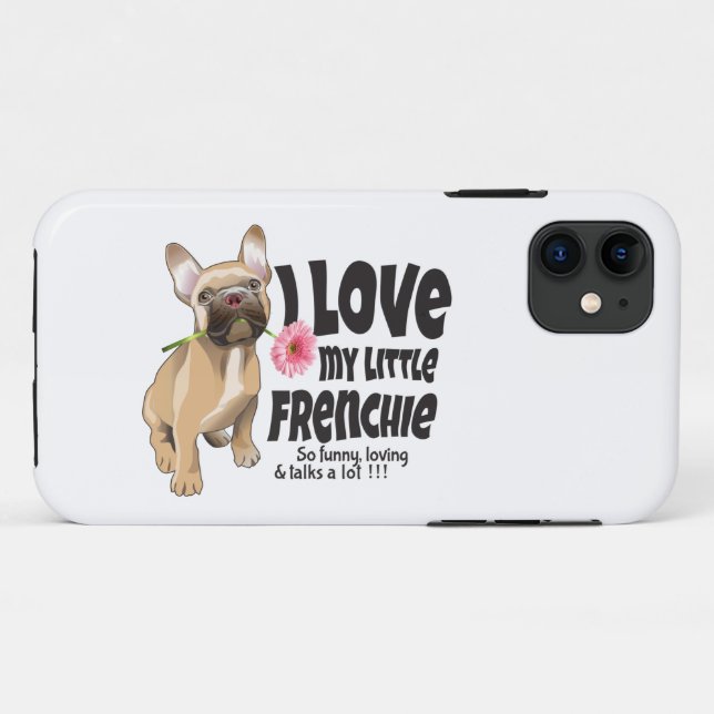 Capa Para iPhone 11 Eu adoro o meu pequeno francês - Buldogue francês (Verso (horizontal))