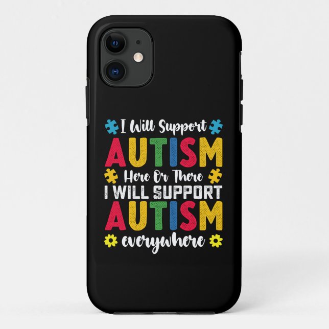 Capa Para iPhone 11 Eu Apoiarei o Autismo Aqui ou Ali Autista (Verso)