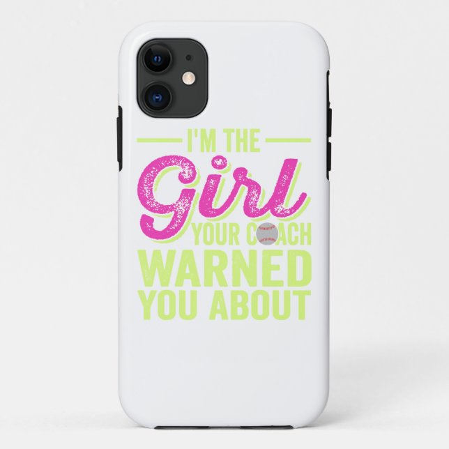 Capa Para iPhone 11 Eu sou a menina que seu treinador o advertiu (Verso)