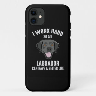 Capa Para iPhone 11 Eu Trabalho Duro Para Meu Labrador Ter Uma Vida Me