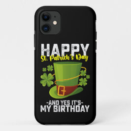 Capa Para iPhone 11 Feliz Dia de São Patrício e sim é meu aniversário