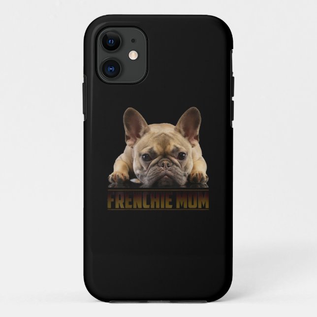 Capa Para iPhone 11 Frenchie Mama T Women French Buldogue Gift Dog Mãe (Verso)