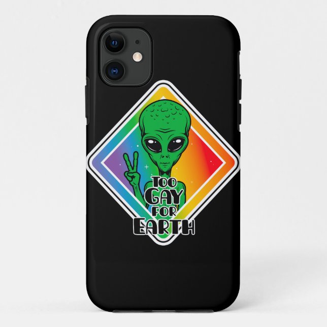 Capa Para iPhone 11 Gay Demais Para OVNI Alienígena Engraçado Da Terra (Verso)