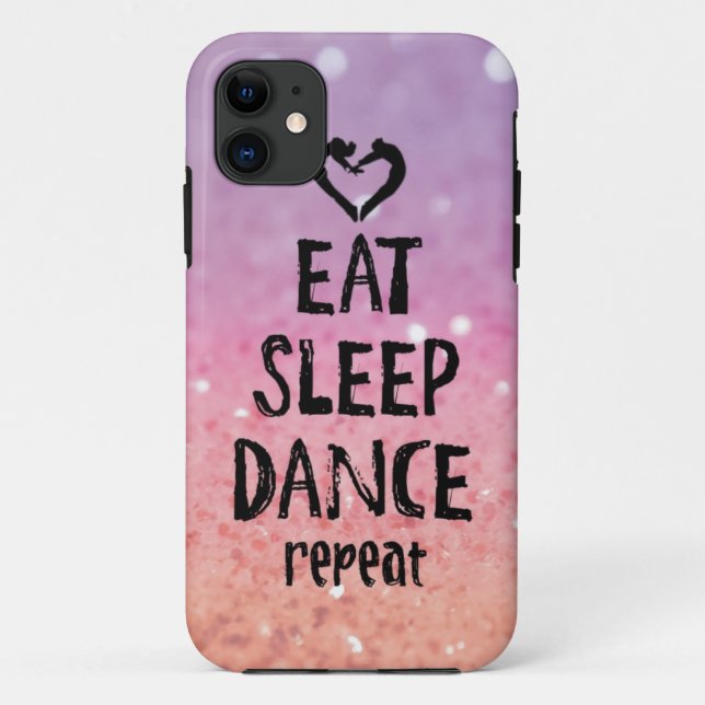Capa Para iPhone 11 Glittery coma, durma, dance o caso (Verso)