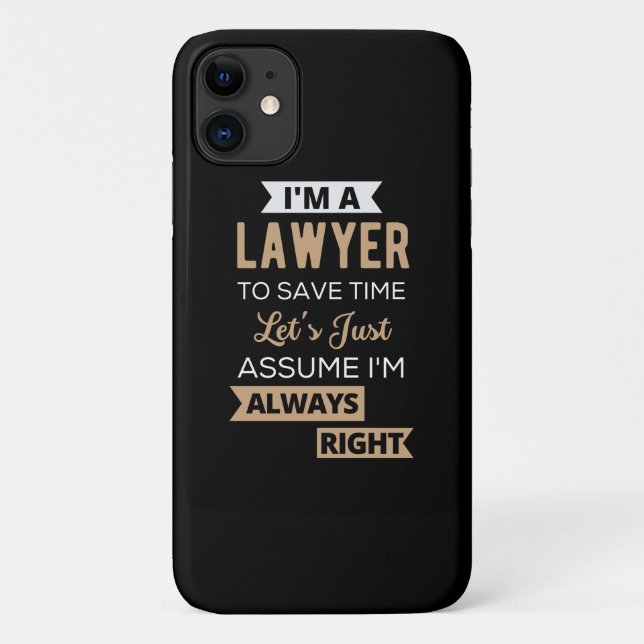 Capa Para iPhone 11 I'm A Lawyer, To Save Time (Verso)