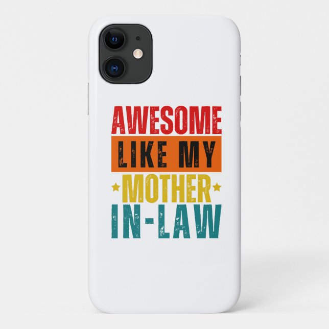 Capa Para iPhone 11 Incrível Como Minha Mãe Em Direito (Verso)