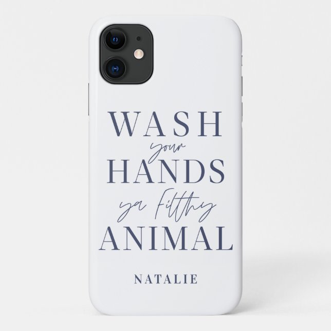 Capa Para iPhone 11 Lave suas mãos, seu animal sujo engraçado (Verso)