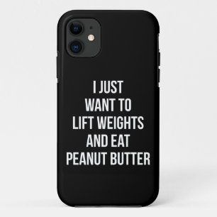 Capa Para iPhone 11 Levante os pesos e coma a manteiga de amendoim - E
