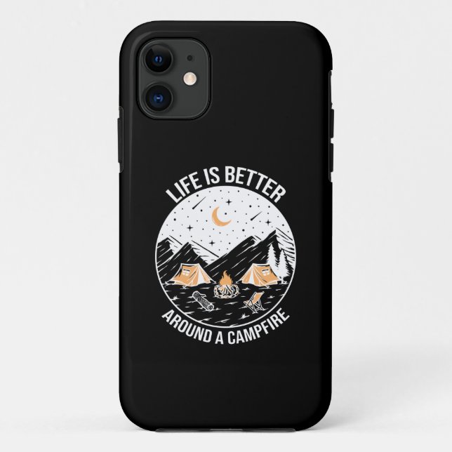 Capa Para iPhone 11 Life Is Better Around A Campfire (Verso)